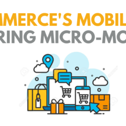 E-Commerce's Mobile Era Capturing Micro-Moments