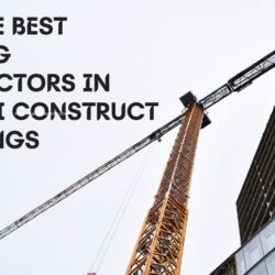 How the Best Building Contractors in Chennai Construct Big Things